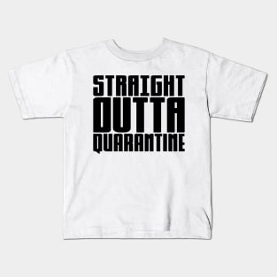 Straight Outta Quarantine Kids T-Shirt